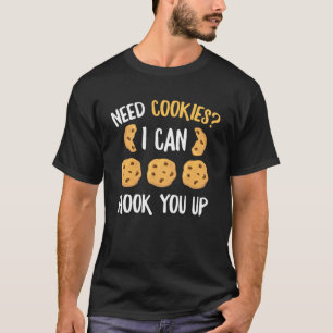 Ik heb koekjes nodig, ik kan je bakkoekje koppelen t-shirt