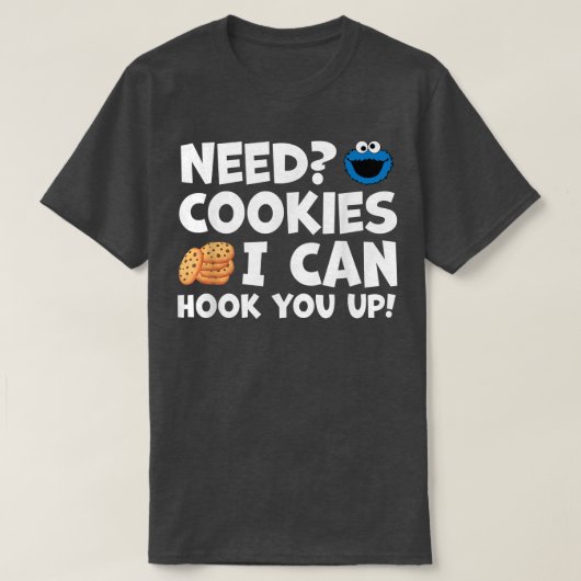 Ik heb koekjes nodig om je op te blazen. t-shirt (Design voorkant)