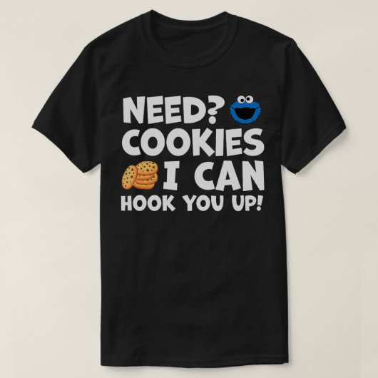 Ik heb koekjes nodig om je op te blazen. t-shirt (Design voorkant)