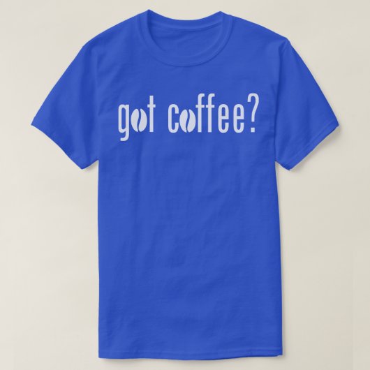 Ik heb koffie 1 t-shirt (Design voorkant)