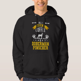 Ik heb koffie en Doberman Pinscher Hondenliefhebbe Hoodie