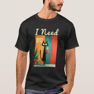 Ik heb koffie nodig - Grappige Retro Zwarte Kat & T-shirt