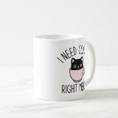 Ik heb koffie nodig koffiemok (Voorkant rechts)