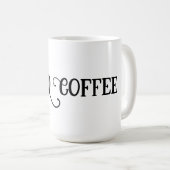 Ik heb koffie nodig koffiemok (Voorkant rechts)