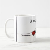 Ik heb koffie nodig. koffiemok (Links)