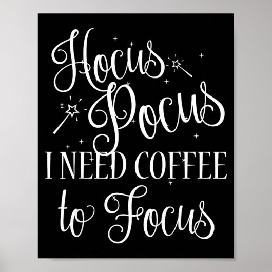 Ik heb koffie nodig om me te concentreren Grappig Poster (Voorkant)