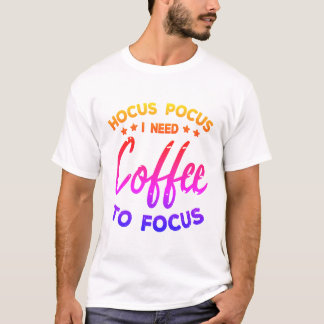 Ik heb koffie nodig t-shirt