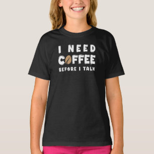 Ik heb koffie nodig voordat ik grappig ben Funny C T-shirt