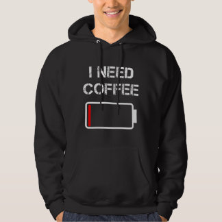 Ik heb koffiebrontjes batterij nodig. hoodie