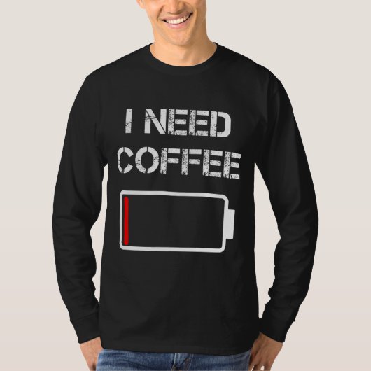 Ik heb koffiebrontjes batterij nodig. t-shirt (Voorkant)
