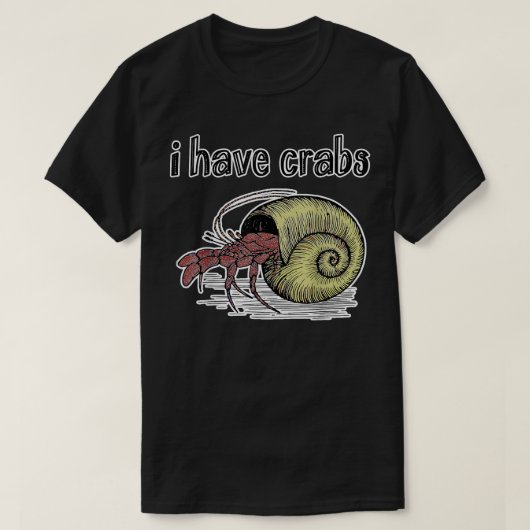 'Ik heb krabben' Hermit Crab T-shirt (Design voorkant)