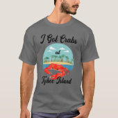 Ik heb krabben op Tybee Island T-shirt (Voorkant)