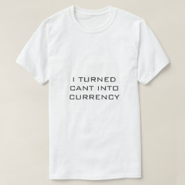 IK HEB KUNNEN OMGEZET IN VALUTA Wit T-shirt