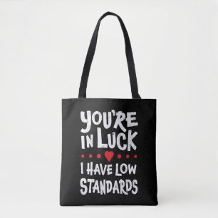 Ik heb lage standaarden. tote bag
