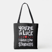 Ik heb lage standaarden. tote bag (Achterkant)