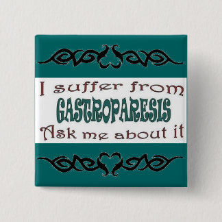 Ik heb last van Gastroparese Vierkante Button 5,1 Cm