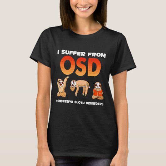 Ik heb last van obsessieve luiheid t-shirt (Voorkant)