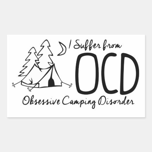 Ik heb last van OCD - obsessieve kampeerstoornis Rechthoekige Sticker (Voorkant)