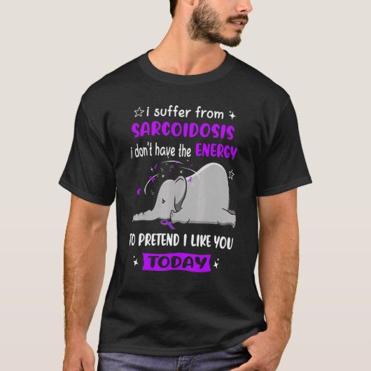 Ik heb last van sarcoïdose bewustwording van olifa t-shirt (Voorkant)