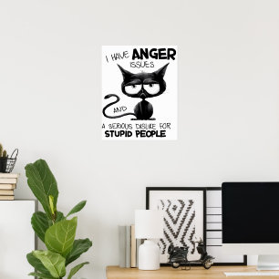 Ik heb last van woedeaanvallen voor kattenliefhebb poster