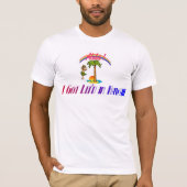 Ik heb lei'd in Hawaii T-shirt (Voorkant)