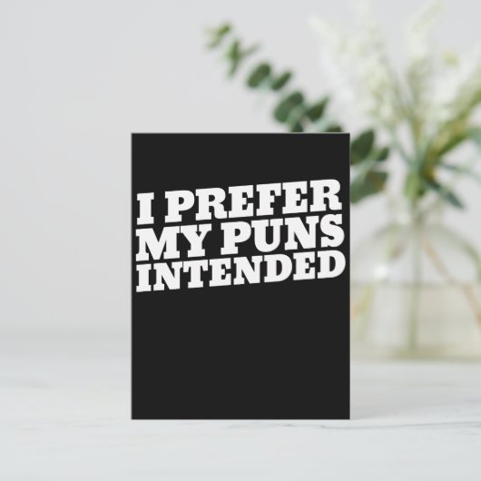 Ik heb liever dat mijn woordspelingen bedoeld zijn briefkaart (Staand voorkant)