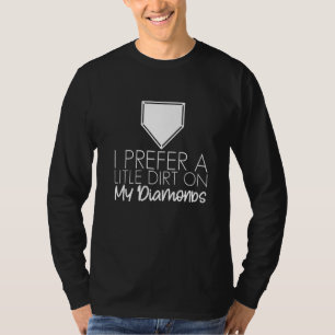 Ik heb liever een beetje vuil op mijn diamanten t-shirt