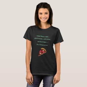Ik heb liever een pizza t-shirt