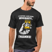 Ik heb liever een whisky Bedankt whisky drinker T-shirt (Voorkant)