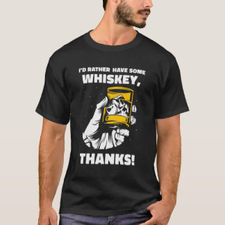 Ik heb liever een whisky Bedankt whisky drinker T-shirt