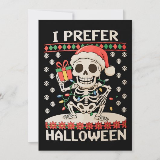Ik heb liever Halloween Christmas Skeleton Ugly Xm Feestdagenkaart (Voorkant)