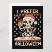 Ik heb liever Halloween Christmas Skeleton Ugly Xm Feestdagenkaart (Voorkant / Achterkant)