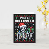 Ik heb liever Halloween Kersttrui Grappig Skeleto Kaart (Gele Bloem)