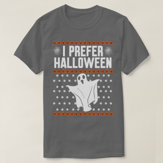 Ik heb liever Halloween Lelijke Kerstmis T-shirt (Design voorkant)