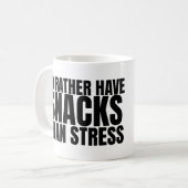 Ik heb liever snacks dan stress – Grappig voedsel Koffiemok (Voorkant links)