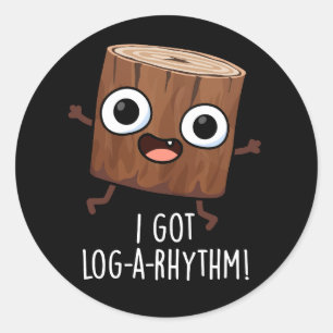 Ik Heb Log-a-ritme Grappig Hout Puntige Donkere BG Ronde Sticker