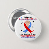 Ik heb longfibrose, ik mag rare dingen doen ronde button 5,7 cm (Voorkant /achterkant)