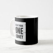 Ik heb maar één nier koffiemok (Voorkant links)