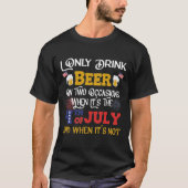 Ik heb maar twee keer bier Drink - 4 juli b T-shirt (Voorkant)