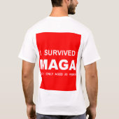 Ik heb MAGA overleefd T-shirt (Achterkant)