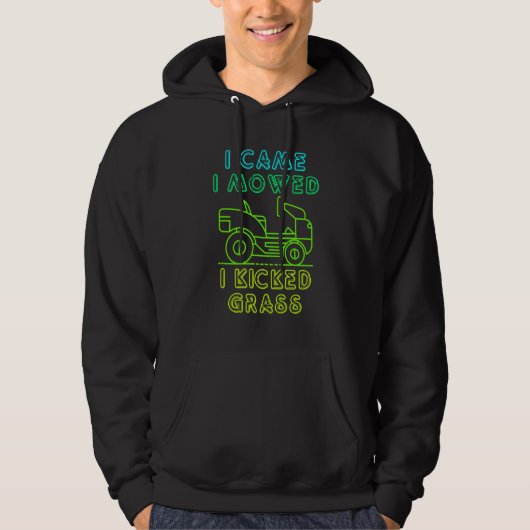 Ik heb me begeven dat ik grass Funny Lawn Mowing Hoodie (Voorkant)
