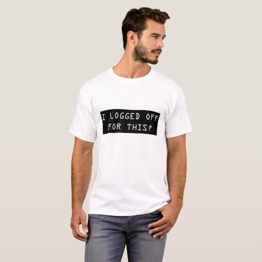 Ik heb me hiervoor aangemeld? Funny Nerd Mannen T  T-shirt (Voorkant volledig)