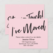 "Ik heb me verplaatst" Modern handschrift pastelro Kaart (Voorkant / Achterkant)