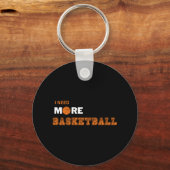Ik heb meer basketbal nodig sleutelhanger (Voorkant)