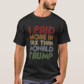 Ik heb meer belasting betaald dan Donald Trump Fun T-shirt (Voorkant)