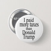 Ik heb meer belastingen betaald dan Trump Ronde Button 5,7 Cm (Voorkant /achterkant)