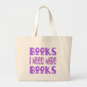 Ik heb meer boeken nodig grote tote bag