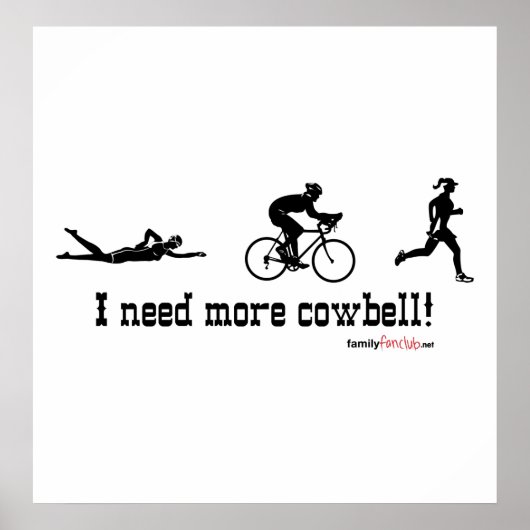 Ik heb meer cowbell t-shirt nodig poster (Voorkant)