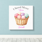Ik heb Meer Garens Canvasprint Canvas Afdruk (Insitu (Houten vloer))
