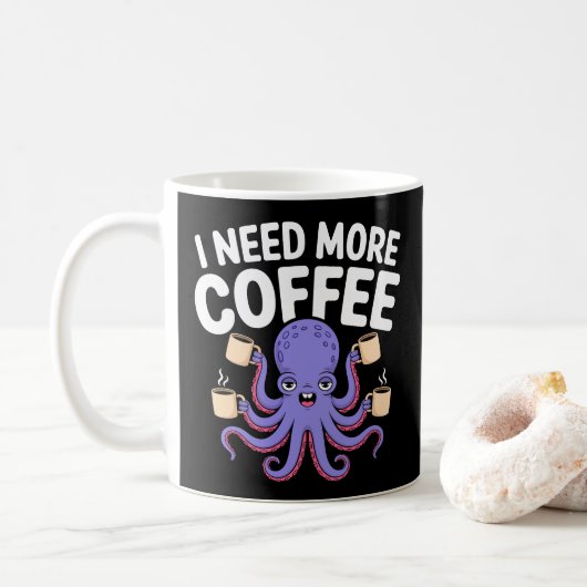Ik heb meer koffie nodig Funny Octopus Coffee Love Koffiemok (Met donut)